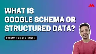 What is Google Schema or Structured data?