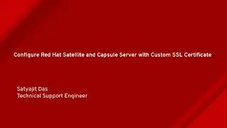 Configuring Red Hat Satellite and Capsule Server with a Custom SSL Certificate