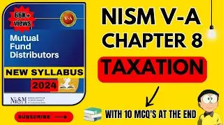 NISM VA Mutual Fund Chapter 8 - TAXATION | 2024 - New Syllabus | #nism5a #nism