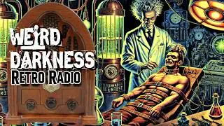 Old-Time Radio Marathon: AUGUST 24, 2024 #RetroRadio #WeirdDarkness