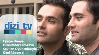 Eşkıya Dünya Hükümdar Olmaz'ın sevilen oyuncularıyla özel röportaj - Dizi Tv 611. Bölüm