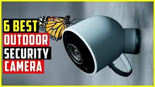 ✅Best Outdoor Security Cameras | Top 6 Outdoor Security Cameras 2025