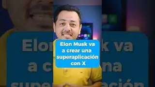 Elon Musk va a crear una super aplicación. #elonmusk #Twitter #redessociales #xcorp