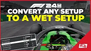 🌦️F1 24 How To Convert Any Dry Setup Into A Wet Setup
