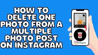 How To Delete One Photo From A Multiple Photo Post On Instagram