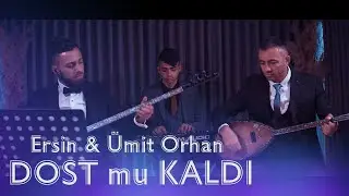 Ümit Orhan & Ersin Orhan - Dost mu Kaldı - 2022 Yeni Klip