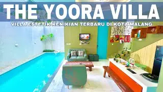 THE YOORA VILLA || VILLA TERBARU DI KOTA MALANG || BANGUNAN MODERN, AESTHETIC DAN INSTAGRAMABLE