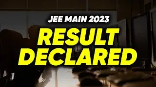 JEE Main 2023 Result is OUT | Check Percentile vs Score vs CRL