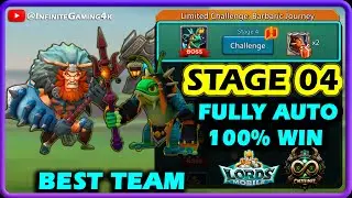 Limited Challenge Barbaric Journey Stage 4 Auto Team | Lords Mobile Barbarian Stage 4 Fully Auto