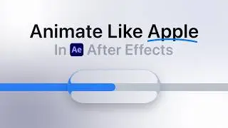 How to Animate Like Apple in After Effects (Liquid Glass UI Animation)