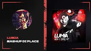 LUMIA - Mashup Di Place