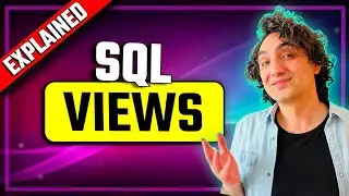 SQL Views Tutorial | 6 Top Use Cases for Views | 