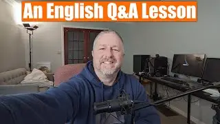 A Question and Answer English Lesson! Come and Practice with Me!