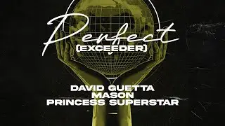 David Guetta & Mason vs Princess Superstar - Perfect (Exceeder) [Lyric Video]