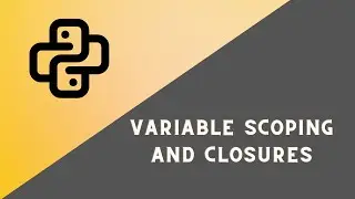 D - 1. | Variable Scoping and Closures in Python | Python Decorators Playlist