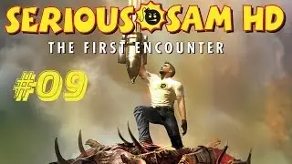 Serious Sam HD The First Encounter Прохождение Без Комментариев #9: Мемфис - Метрополис | Крутой Сэм