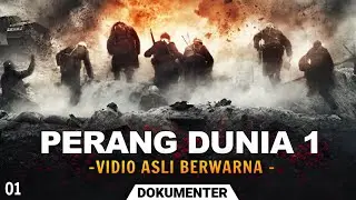 KENGERIAN PERANG DUNIA 1 ..!! - REKAMAN ASLI PERANG DUNIA 1