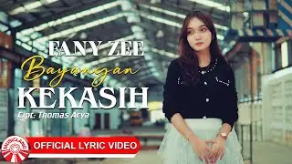 Fany Zee - Bayangan Kekasih [Official Lyric Video HD]