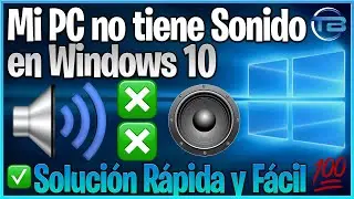 Mi PC NO TIENE SONIDO en WINDOWS 10 (SOLUCIÓN 2021) 🔊 Error no se escucha el audio de mi PC o Laptop
