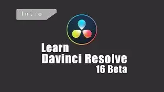 Learn Davinci Resolve 16 Beta