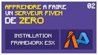 Créer un Serveur GTA5 RP (FiveM) En 2024－EPISODE N°2 : Installation du framework ESX [TUTORIEL 2024]