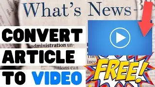 Free Article To Video Converter | AI Video Maker Online | Article To Video Converter Free Online