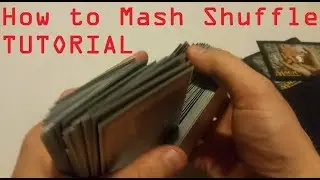PERFECT Shuffling Every Time! Mash Shuffling Tutorial for All Card Games! Magic the Gathering!