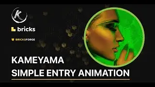Kameyama Simple Entry Animation - Bricks Builder and Bricksforge