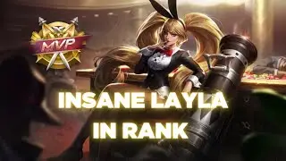 Insane Layla in Ranked Match - Road to Master #mobilelegends