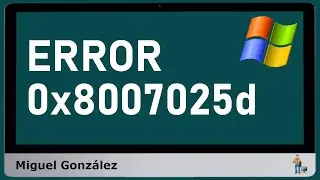 Cómo solucionar: Error 0x8007025D al instalar Windows - instrucciones detalladas