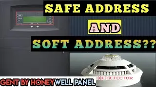 SAFE and SOFT Address in Adressable gent by Honeywell fire Alarm system