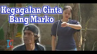 Kegagalan Cinta Bang Marko