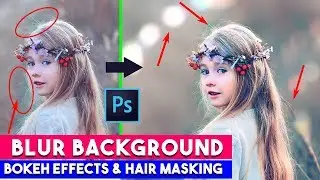 How to Blur background and create depth of Field in Photoshop