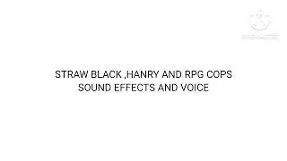 Straw Black Hanry Sound Effects a
