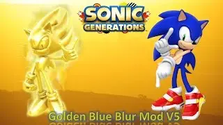 Sonic Generations Mod Part 121_ Golden Blue Blur Mod V5