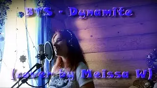 BTS - Dynamite (cover by Meissa W)