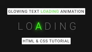 How To Create A CSS Glowing Text Loading Animation Tutorial