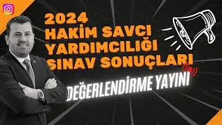 2024 Hakim Savcı Yardımcılığı Sınav Sonuçları Değerlendirme Yayını!