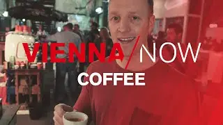 Coffee and Vienna | VIENNA/NOW