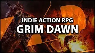 GRIM DAWN: The Best Side Game for PoE Players