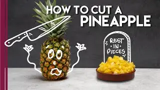 Easy way to cut a Pineapple
