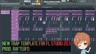 (FREE) New Trap Template for FL Studio 20.5 (FLP) | Prod. RafterFD