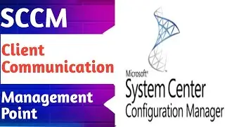 SCCM INTERVIEW | SCCM Management Point 