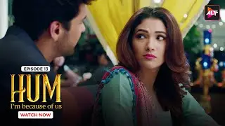 Love & Lies  |Hum | Ep 13|Kushal Tandon |Karishma S |Ridhima P | 