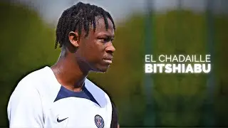 El Chadaille Bitshiabu - Beast In The Making | 2023