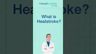 What is heatstroke? | Dr. Mohit Saran | Manipal Hospitals Gurugram