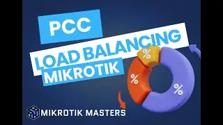 Ultimate Guide to PCC Load Balancing with MikroTik