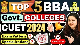 💥Top 5 BBA Govt. Colleges! CUET UG 2024 Best BBA Government Colleges! 