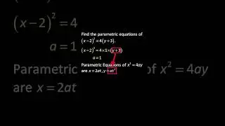 💯 Convert Cartesian Equation to Parametric Equation of a Parabola