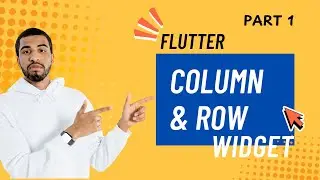 Learn Flutter Row and Column 2025 | Flutter Row vs Column | Flutter Row and Column Part 1